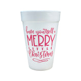 Have Yourself A Merry... Styrofoam Cups